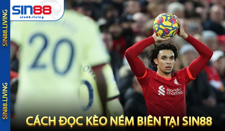 Cách Đọc Kèo Ném Biên Tại SIN88