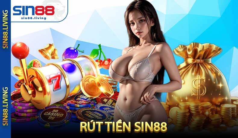 Rút tiền SIN88